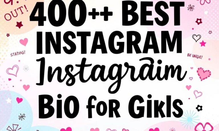 400+ Best Instagram Bio for Girls Style Font That Stand Out!