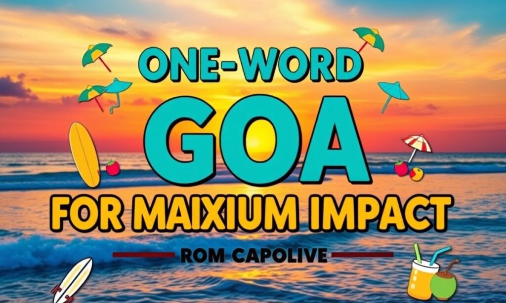 One-Word Goa Captions for Maximum Impact